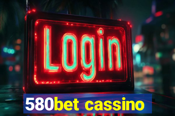 580bet cassino